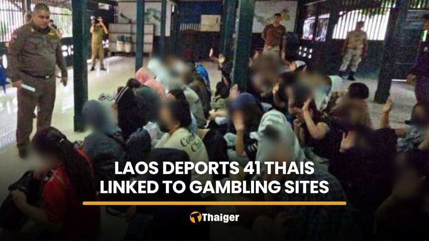 View full size Laos deports 41 Thai gambling website workers after crackdown