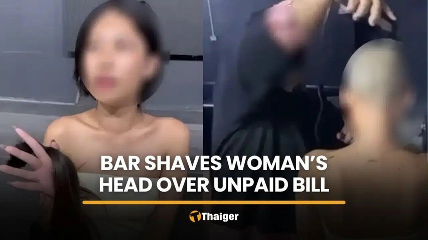View full size Bangkok bar shaves woman’s head over nearly 60k baht unpaid bill