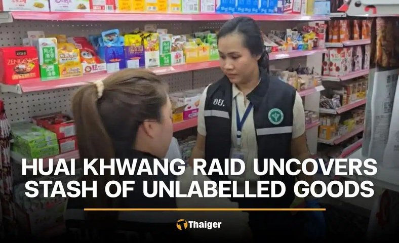 View full size Huai Khwang raids find unlabelled goods and a possible Thai ID irregularity